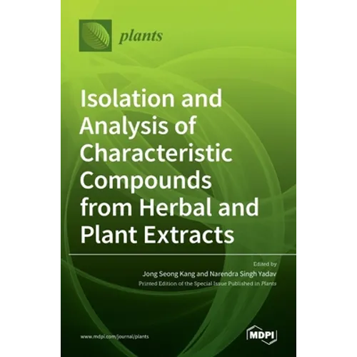 Isolation and Analysis of Characteristic Compounds from Herbal and Plant Extracts