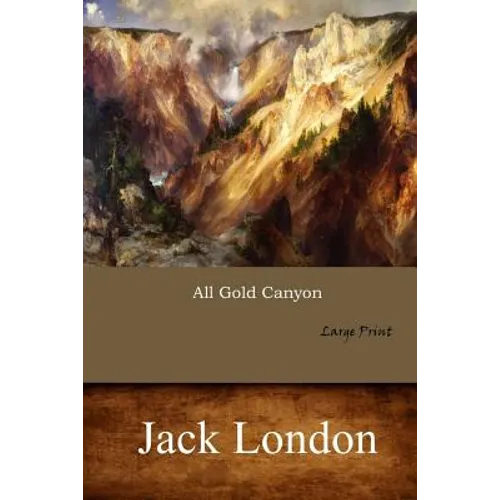 All Gold Canyon: Large Print