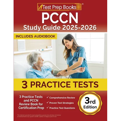 PCCN Study Guide 2025-2026: 3 Practice Tests and PCCN Review Book for Certification Prep [3rd Edition]