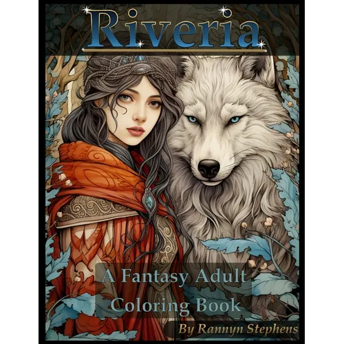 Riveria: A Fantasy Adult Coloring Book