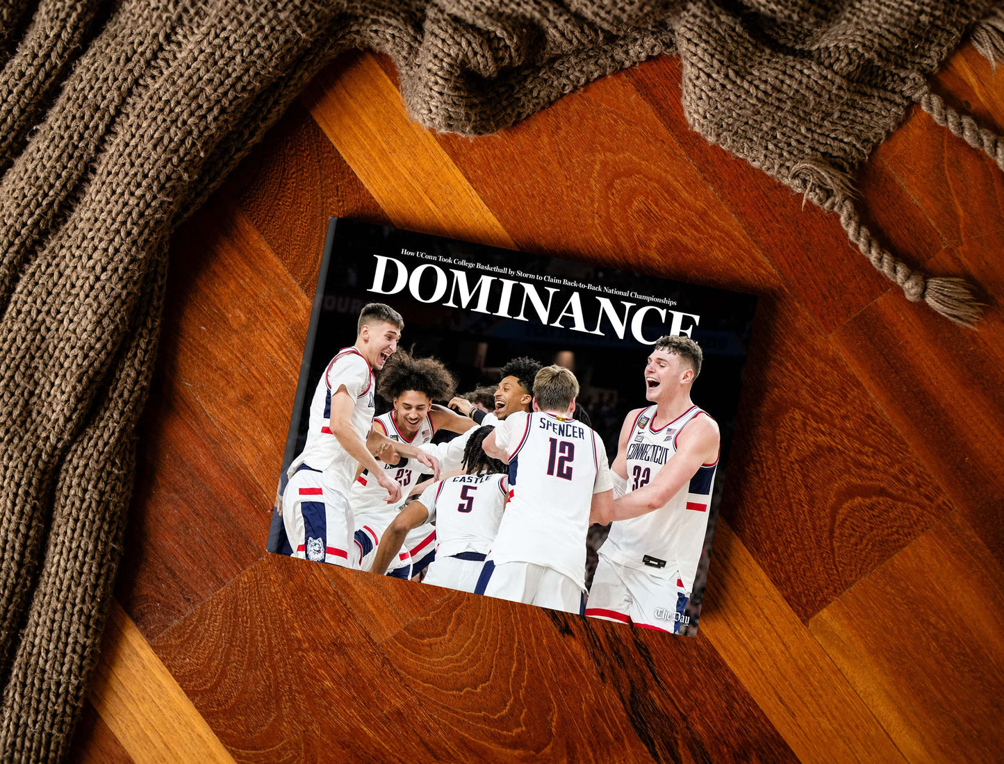 Dominance: How UConn Took College Basketball by Storm to Claim Back-to-Back National Championships Book