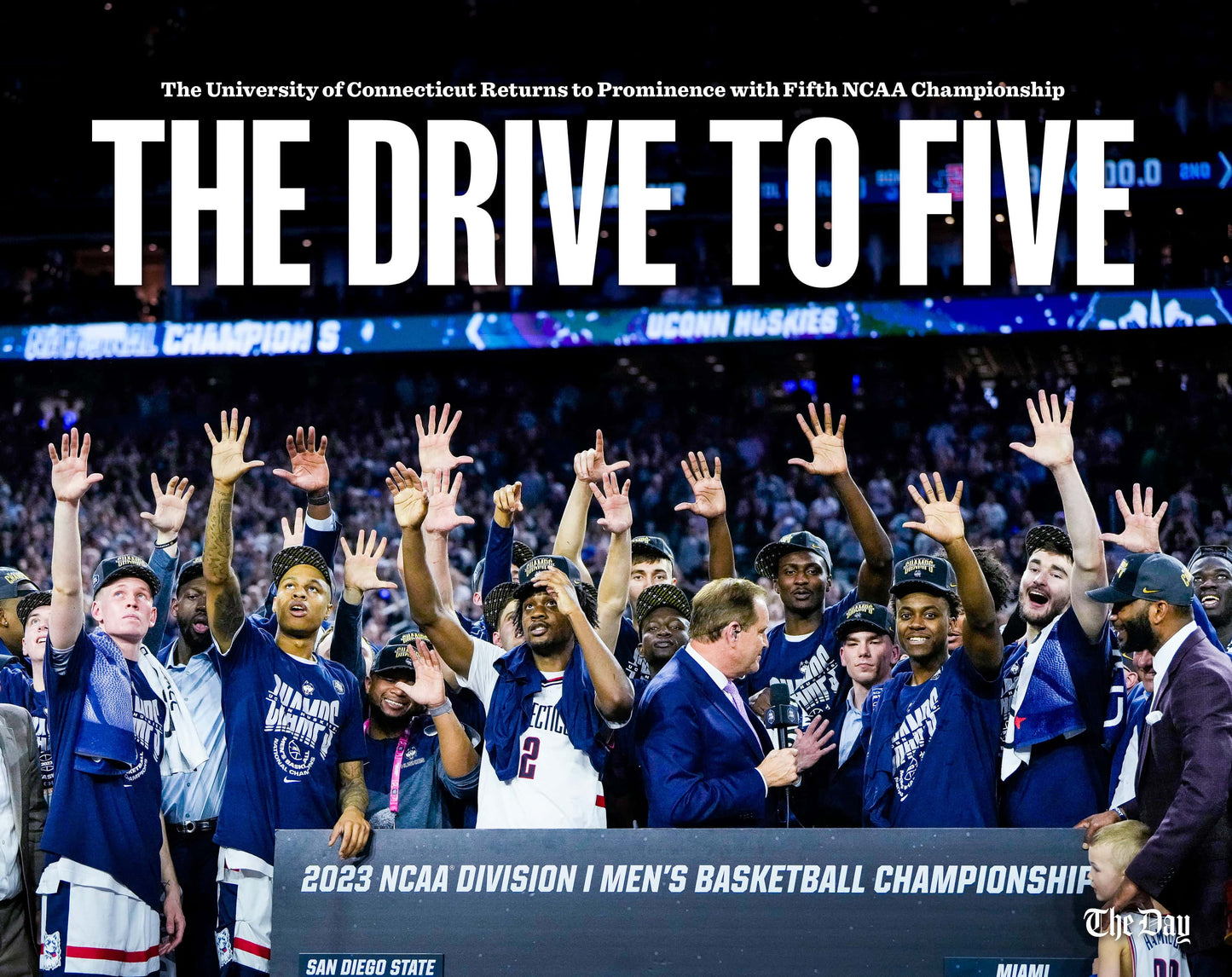 The Drive to Five: The University of Connecticut Returns to Prominence with Fifth NCAA Championship Book