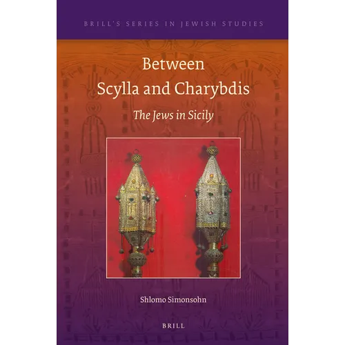Between Scylla and Charybdis: The Jews in Sicily