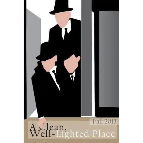 A Clean, Well-Lighted Place: Fall 2013