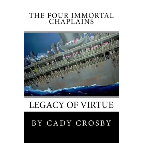 The Four Immortal Chaplains: Legacy of Virtue