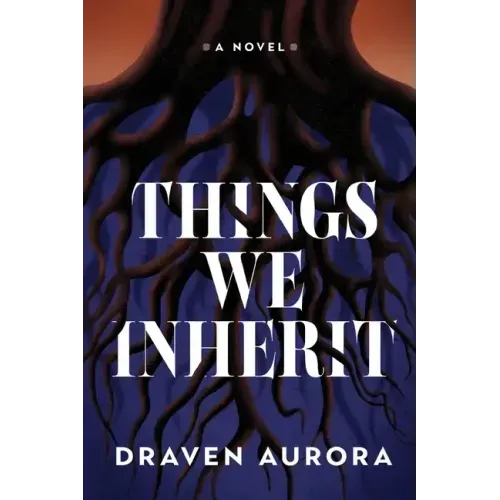 Things We Inherit