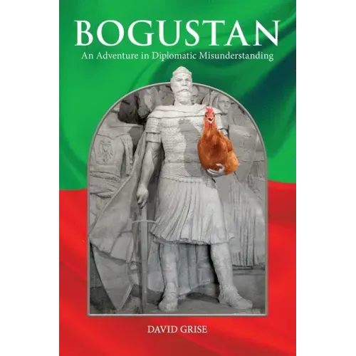 Bogustan: An Adventure in Diplomatic Misunderstanding