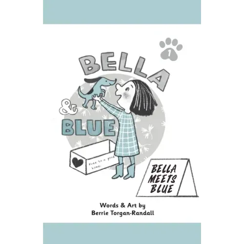 Bella & Blue: Bella Meets Blue