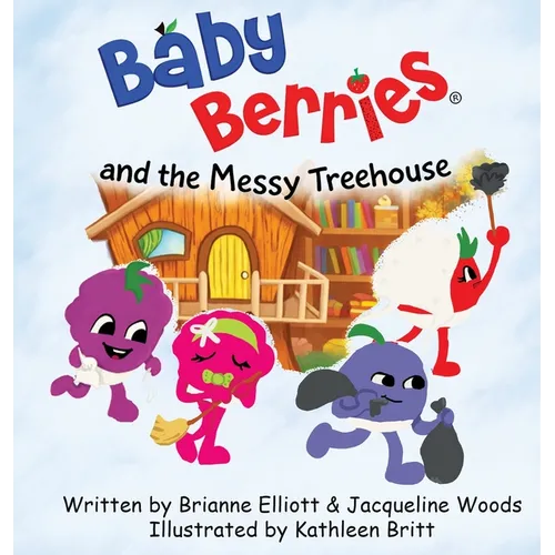 Baby Berries and the Messy Treehouse