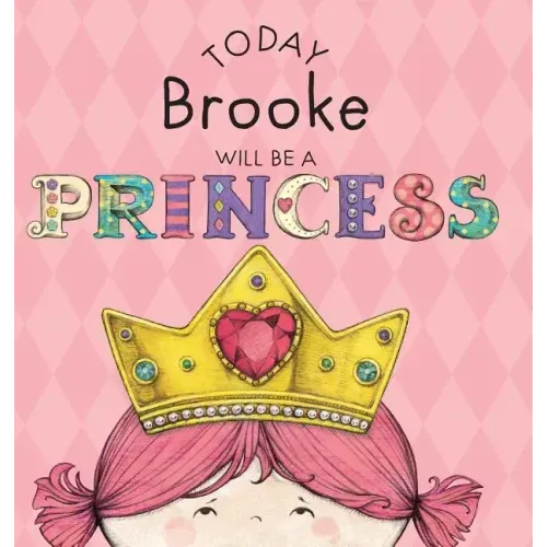 Today Brooke Will Be a Princess