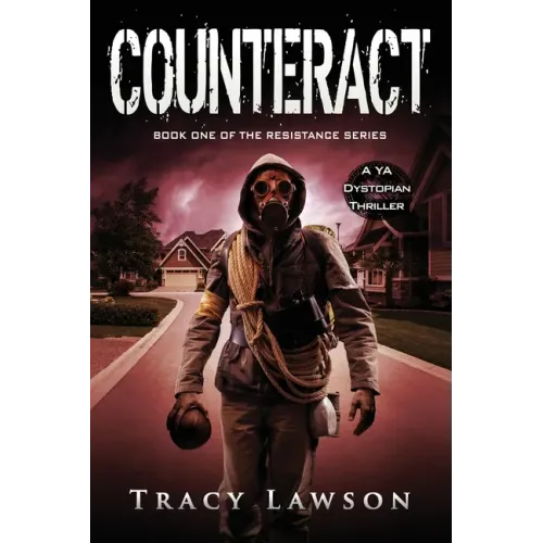 Counteract: A YA Dystopian Thriller