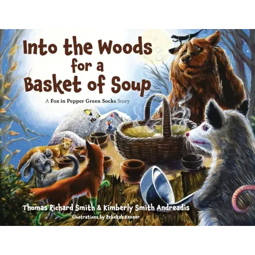 Into the Woods for a Basket of Soup