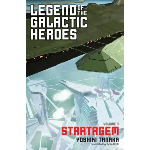 Legend of the Galactic Heroes, Vol. 4: Stratagem