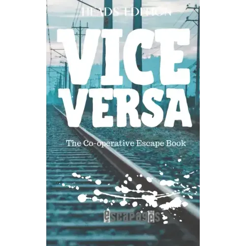 Vice Versa: The Cooperative Puzzle Escape Book - Heads Edition
