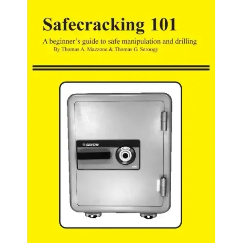 Safecracking 101: A beginner's guide to safe manipulation and drilling