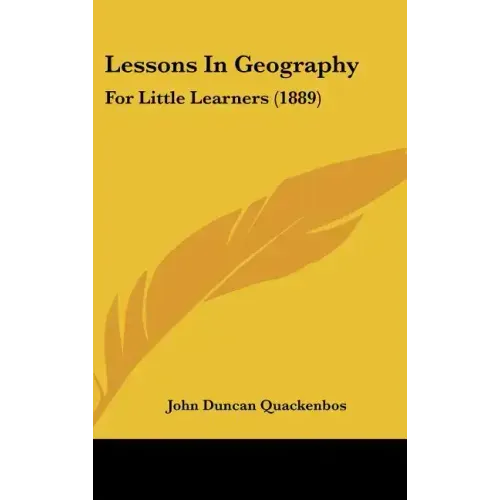 Lessons in Geography: For Little Learners (1889)