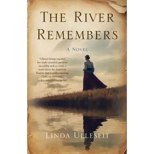 The River Remembers