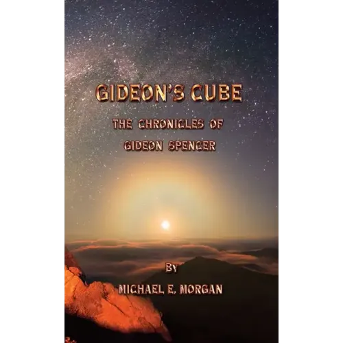 Gideon's Cube, The Chronicles of Gideon Spencer