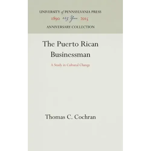 The Puerto Rican Businessman: A Study in Cultural Change