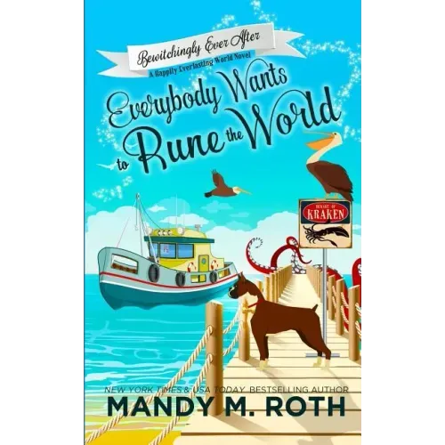 Everybody Wants to Rune the World: A Happily Everlasting World Novel