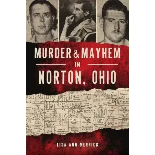 Murder & Mayhem in Norton, Ohio