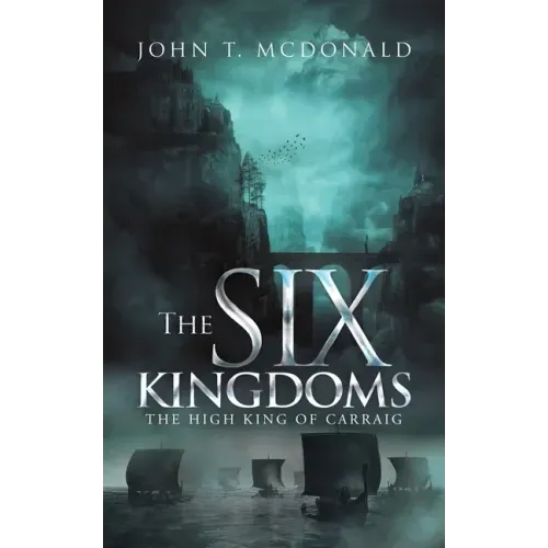 The Six Kingdoms: The High King of Carraig