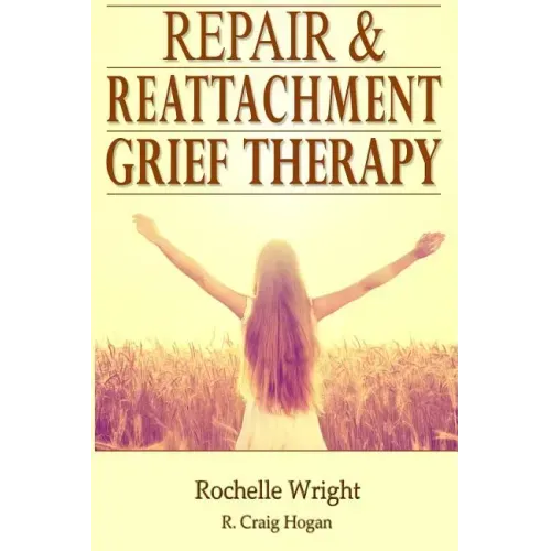 Repair & Reattachment Grief Counseling