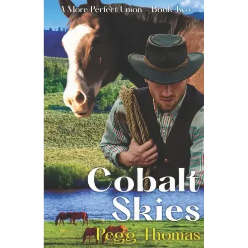 Cobalt Skies: A More Perfect Union - Book Two