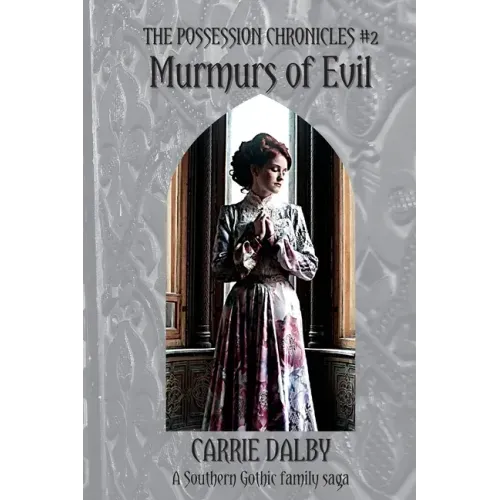 Murmurs of Evil: The Possession Chronicles #2