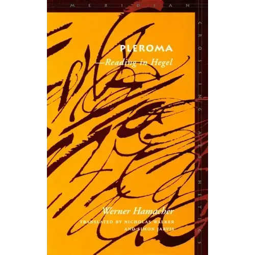 Pleroma: --Reading in Hegel