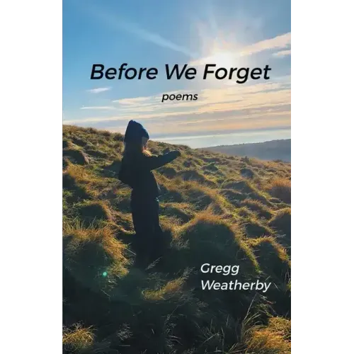 Before We Forget