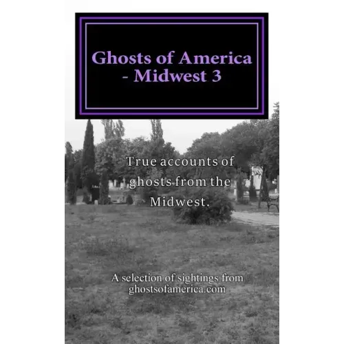 Ghosts of America - Midwest 3