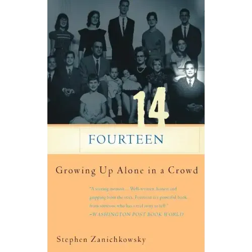 Fourteen: Growing Up Alone in a Crowd