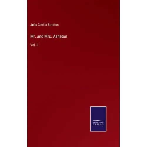 Mr. and Mrs. Asheton: Vol. II