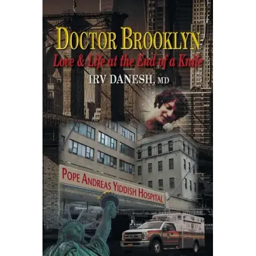 Doctor Brooklyn: Love & Life at the End of a Knife