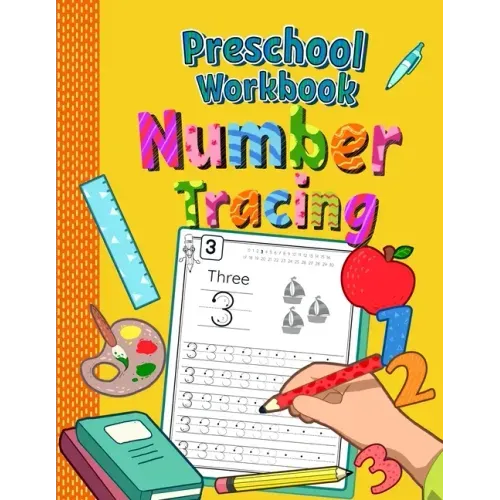 Preschool Workbook Number Tracing: Trace Numbers Practice Book for Preschoolers - Perfect Math Learning Workbook for Kindergarten and Pre K - Ages 3-5