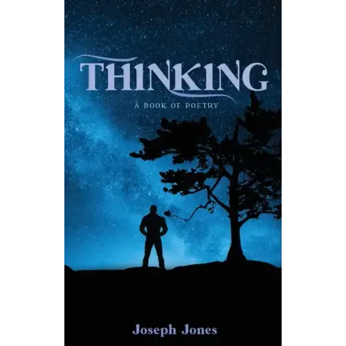 Thinking: A book of Poetry
