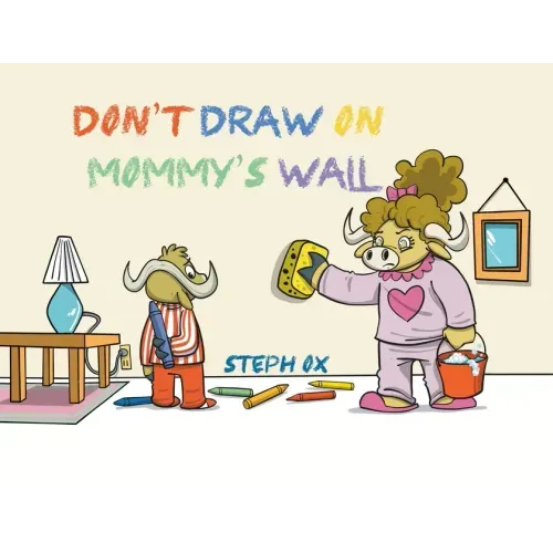 Don't Draw on Mommy's Wall