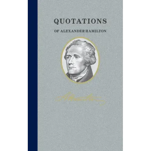 Quotations of Alexander Hamilton