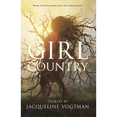 Girl Country: And Other Stories