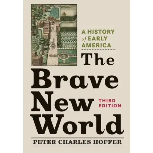 The Brave New World: A History of Early America