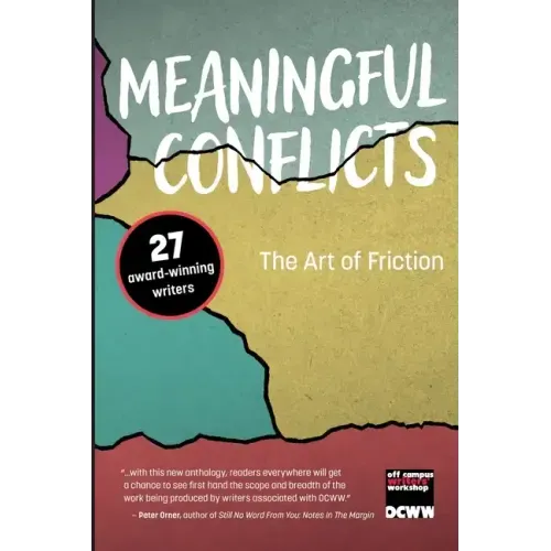 Meaningful Conflicts: The Art of Friction