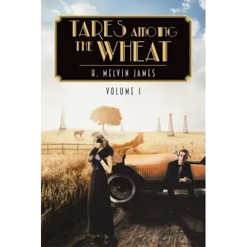Tares Among the Wheat Volume One