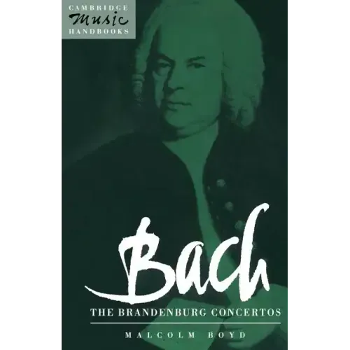 Bach: The Brandenburg Concertos