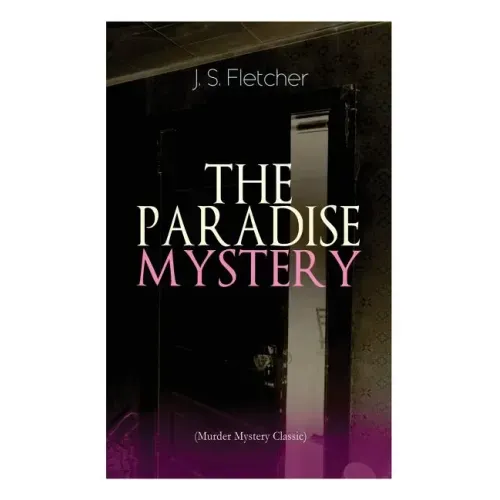 THE PARADISE MYSTERY (Murder Mystery Classic): British Crime Thriller
