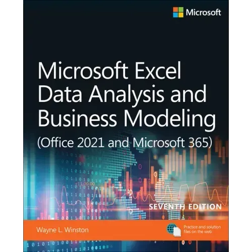 Microsoft Excel Data Analysis and Business Modeling (Office 2021 and Microsoft 365)