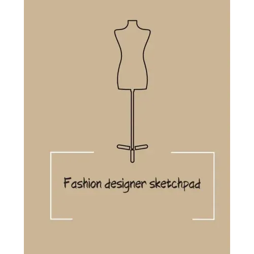 Fashion designer sketchpad: Fashion Sketchpad: 200 Figure Templates for Designing Looks (Sketchpads) YAS!