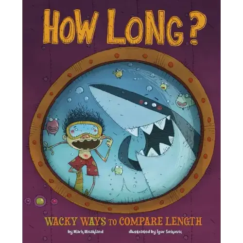 How Long?: Wacky Ways to Compare Length