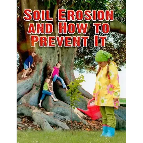 Soil Erosion and How to Prevent It
