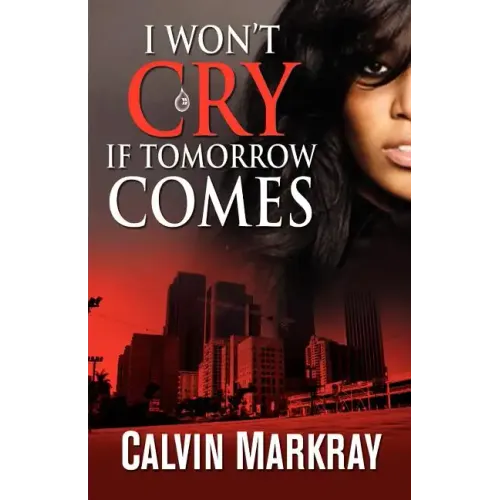 I Won't Cry If Tomorrow Comes